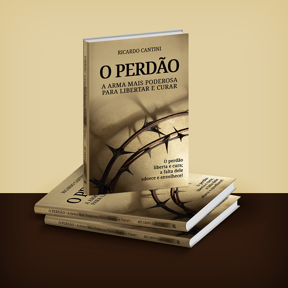 O Perdão - A Arma Mais Poderosa Para Libertar e Curar